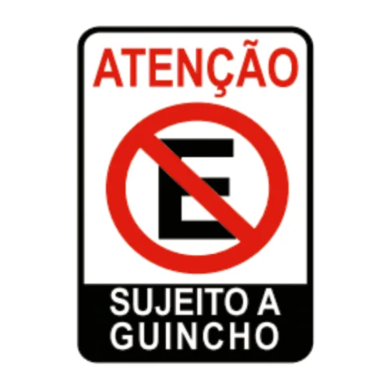 Placa Proibido estacionar Sujeito a Guincho 20x30 cm